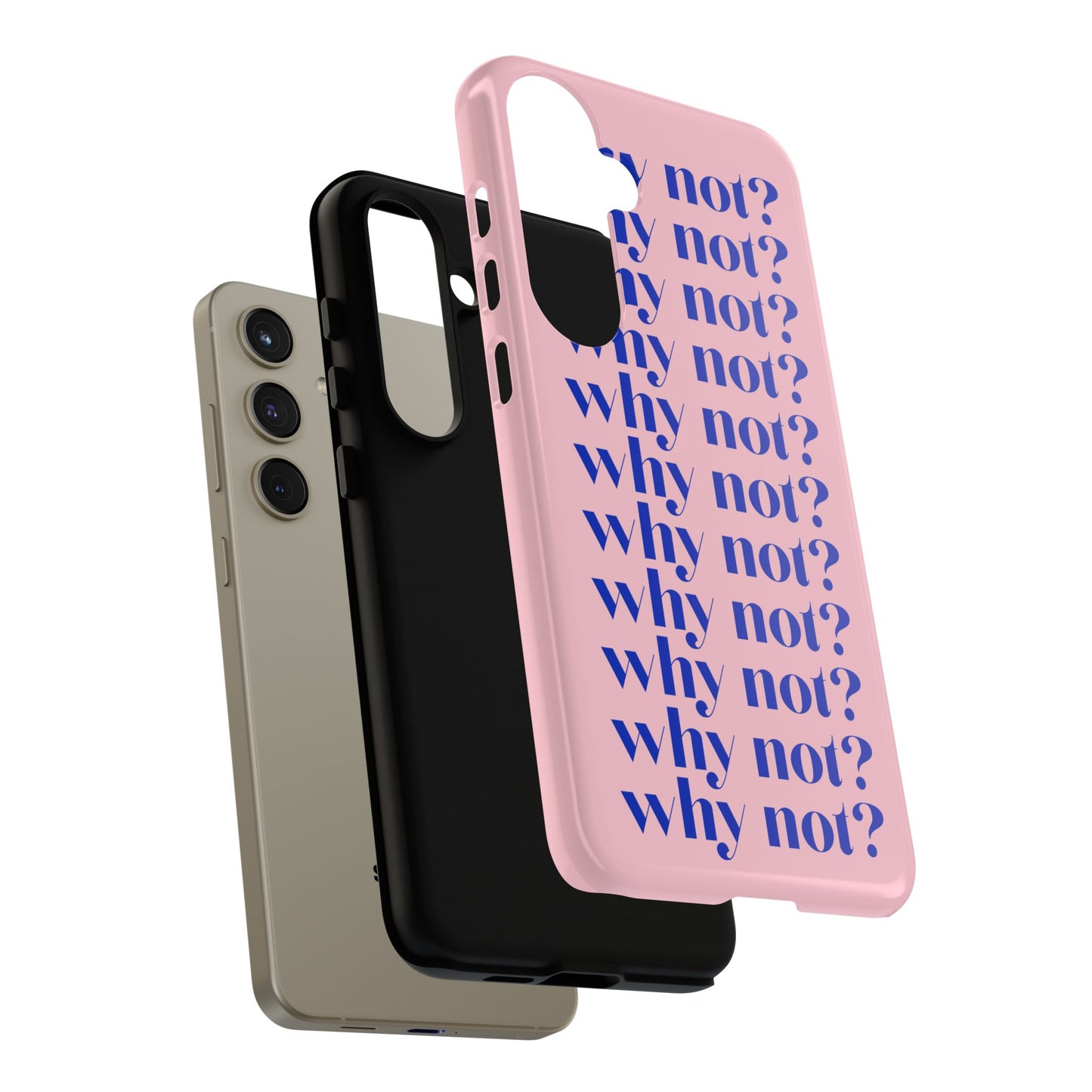 Why Not? Pink Samsung Case