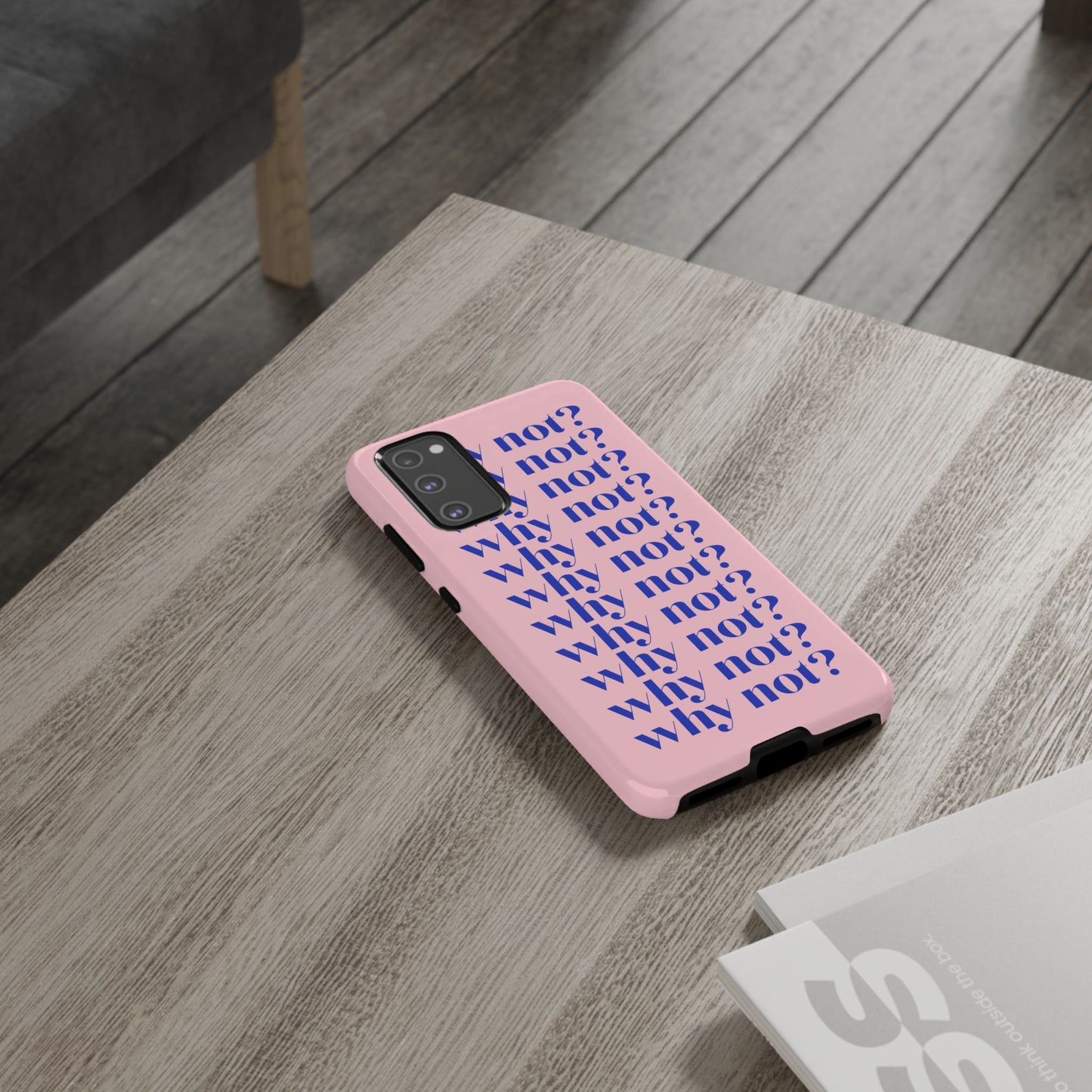 Why Not? Pink Samsung Case