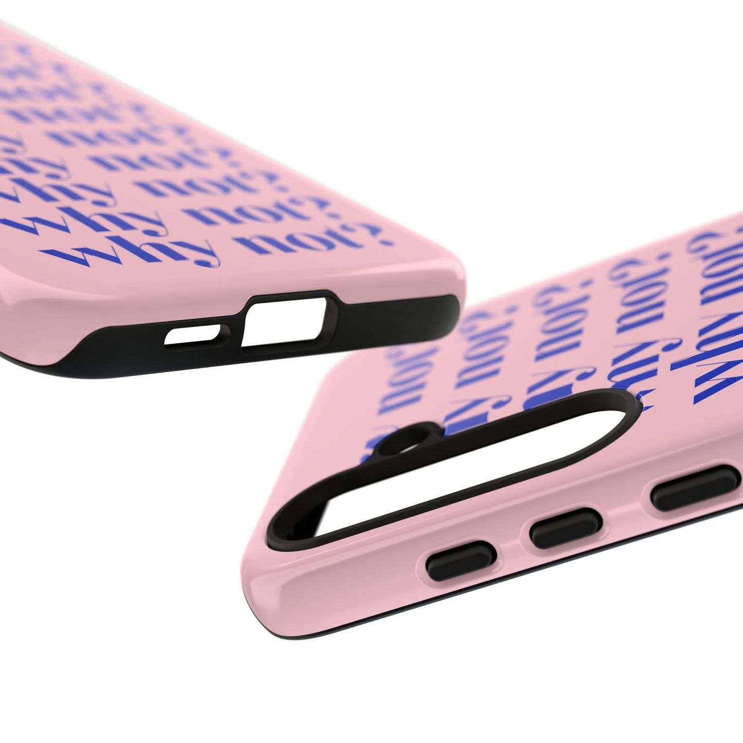 Why Not? Pink Samsung Case