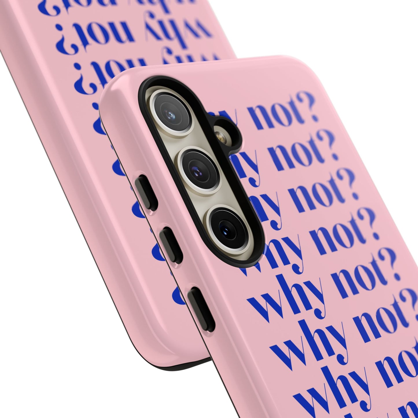 Why Not? Pink Samsung Case