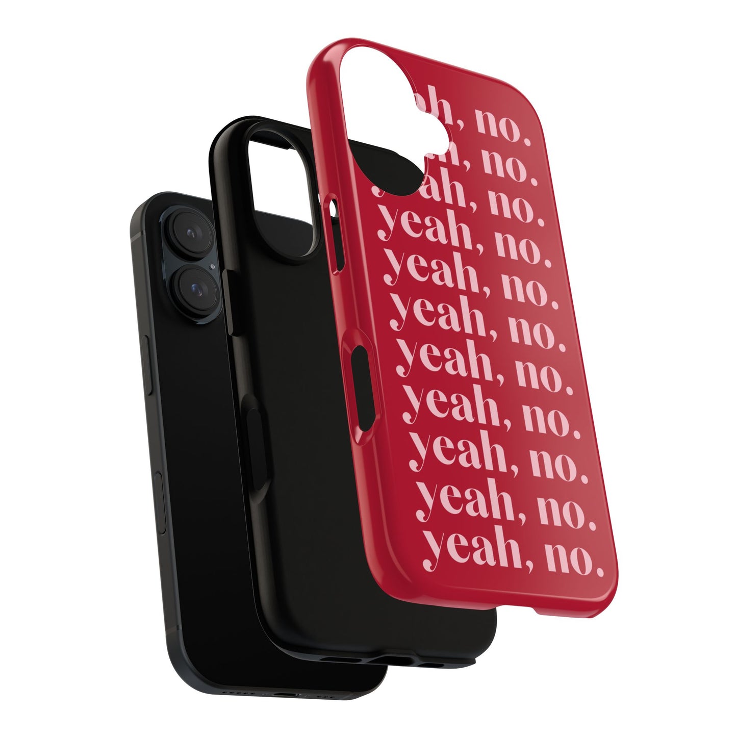 Yeah, no. iPhone Case