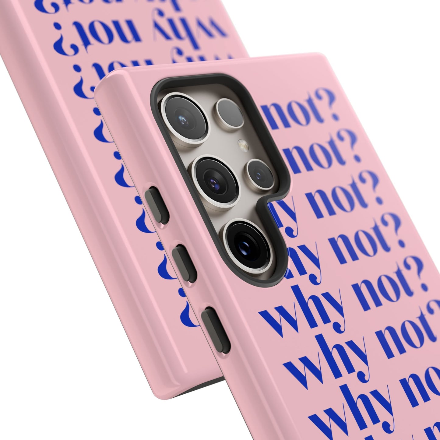 Why Not? Pink Samsung Case