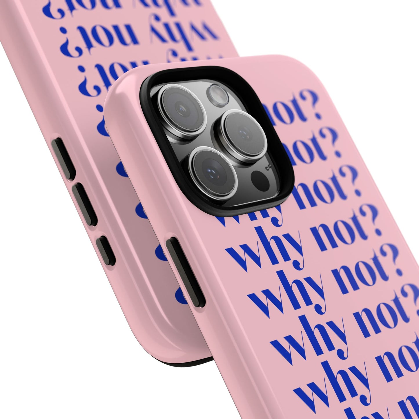 Why Not?? Pink iPhone Case