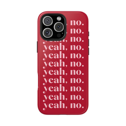 Yeah, no. Red iPhone Case