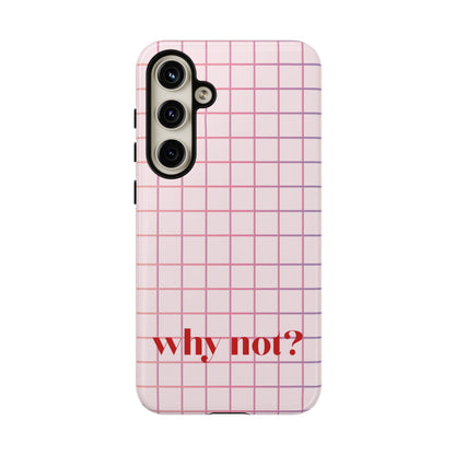 Why not? Pink Samsung Case