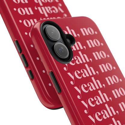 Yeah, no. Red iPhone Case