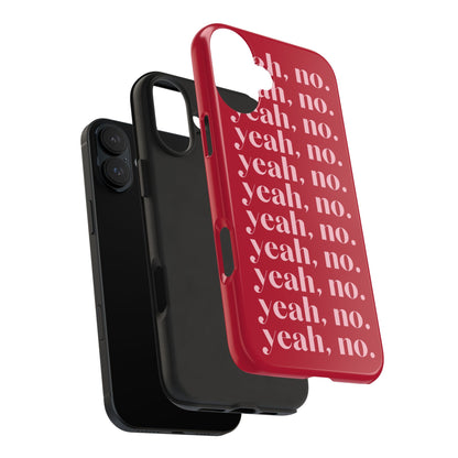 Yeah, no. Red iPhone Case