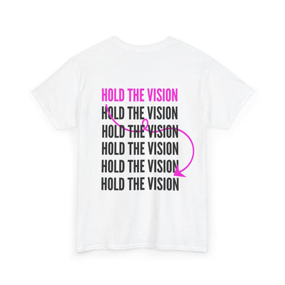 Hold the Vision T-Shirt