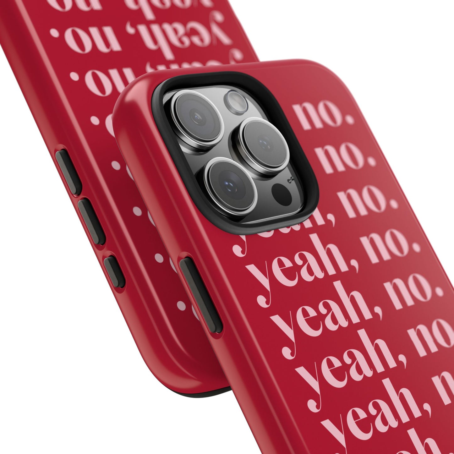 Yeah, no. Red iPhone Case