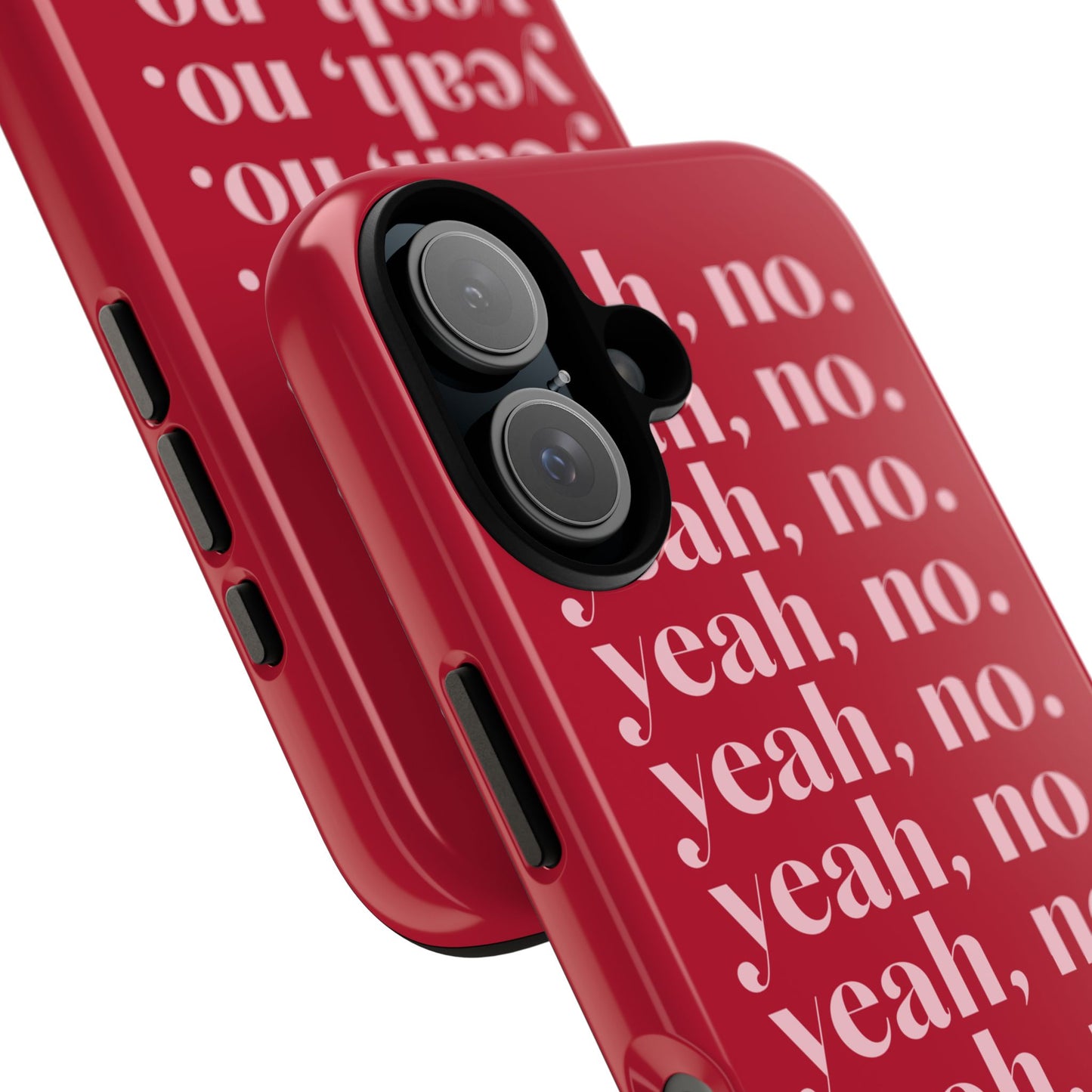 Yeah, no. iPhone Case