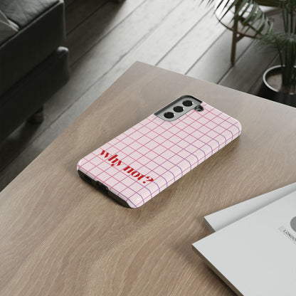 Why not? Pink Samsung Case