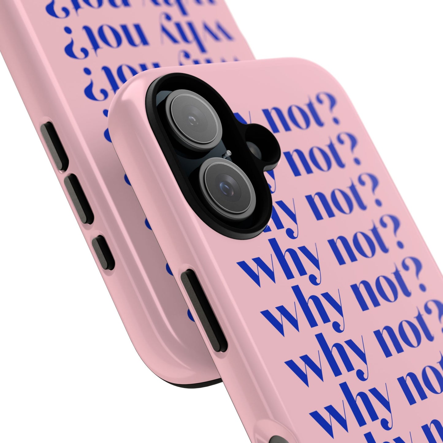 Why Not?? Pink iPhone Case