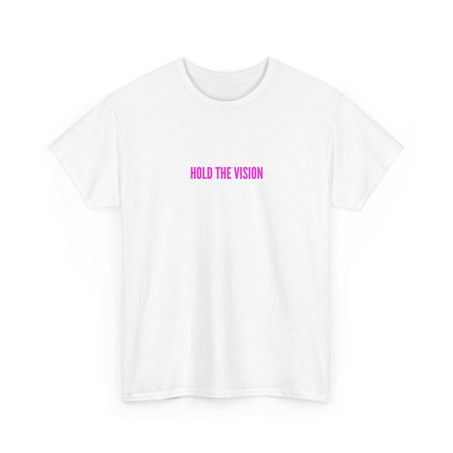 Hold the Vision T-Shirt