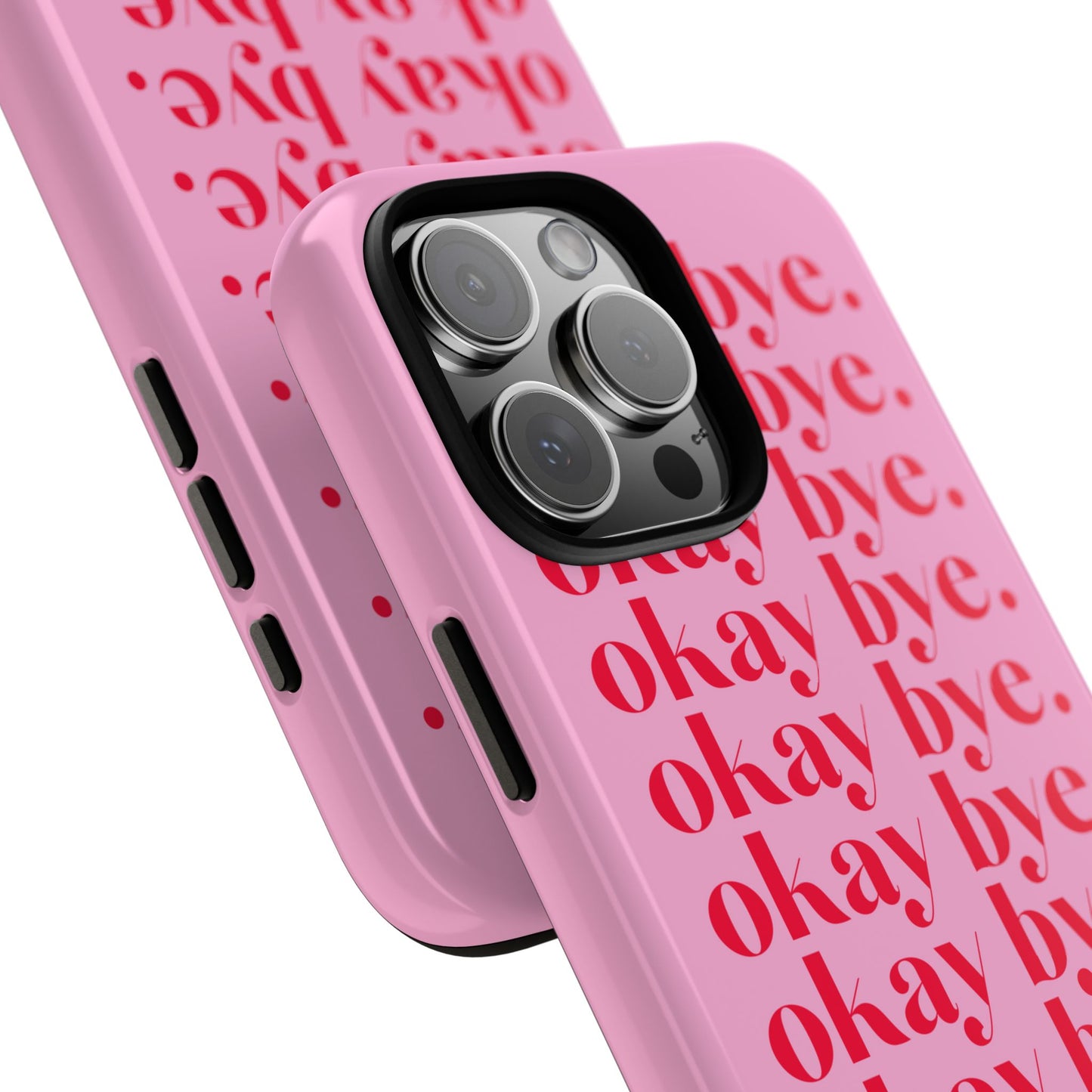 Okay Bye Pink iPhone Case