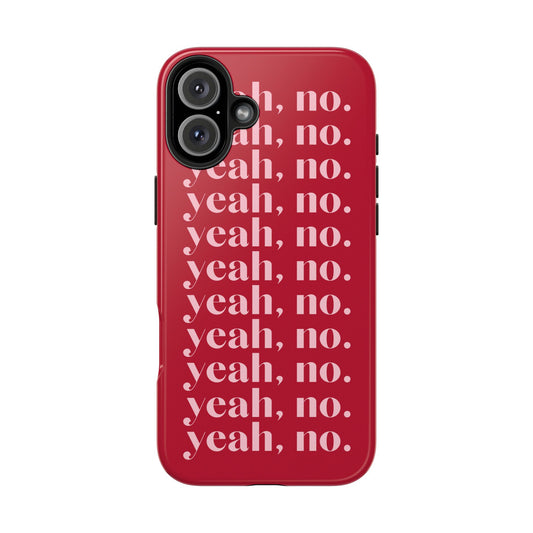 Yeah, no. Red iPhone Case