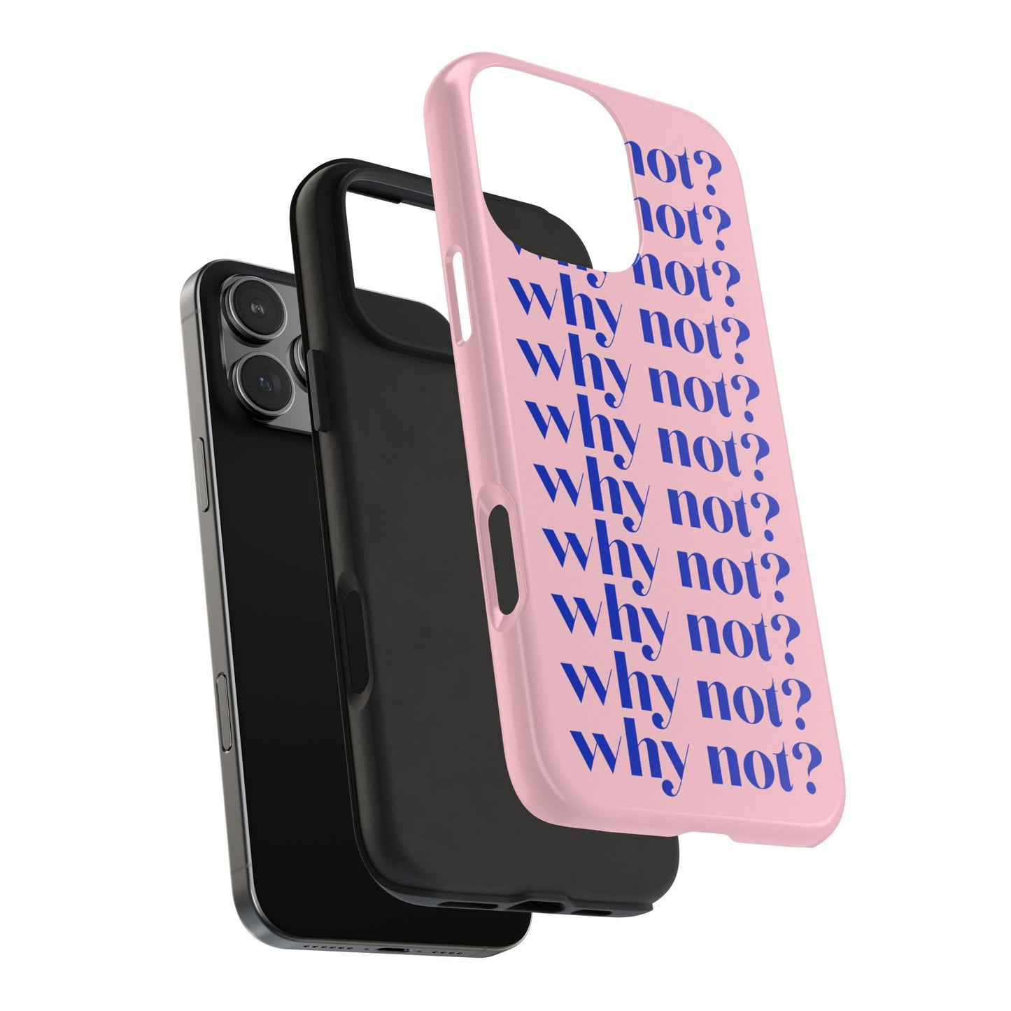 Why Not? Pink iPhone Case