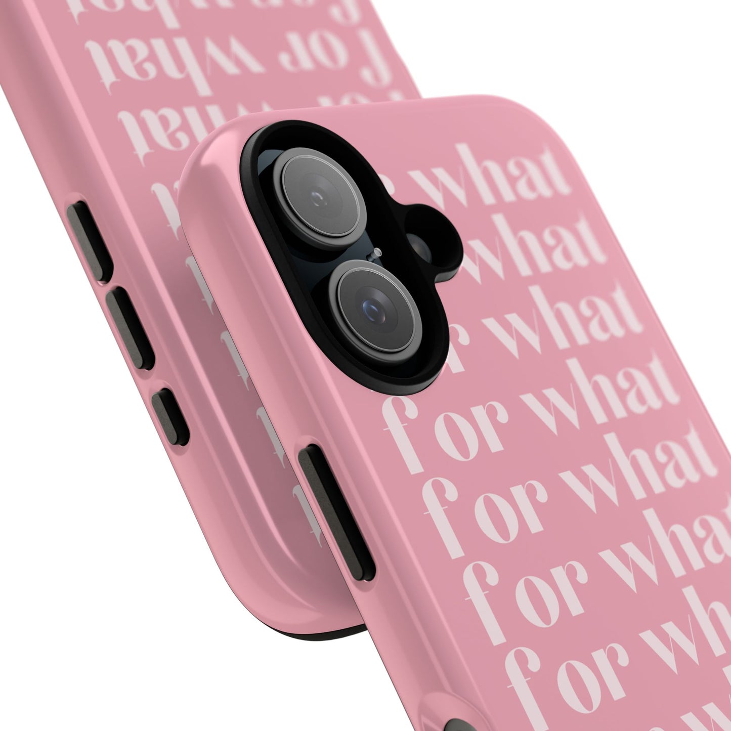 For What Pink iPhone Case