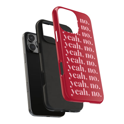 Yeah, no. Red iPhone Case